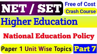 UGC NET  SET Exam Crash Course on Higher Education Part 7  National Education Policy [upl. by Wernsman]