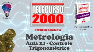 Telecurso 2000  Metrologia  24 Controle Trigonométrico [upl. by Silletram627]