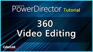 360 Video Editing  PowerDirector Video Editor Tutorial [upl. by Suelo215]