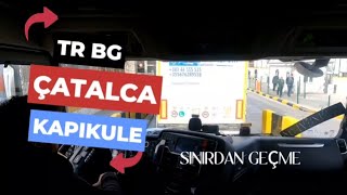 türkiye den bulgaria giriş kapıkule sınırdan geçiş [upl. by Linders]