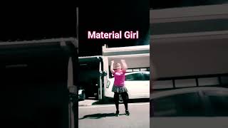 MATERIAL GIRL [upl. by Ivz]