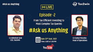 Ask us AnythingFrom Tax Efficient Investing to Most Complex Tax Queries ।। Episode2 [upl. by Satterfield]