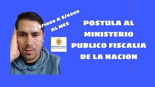 TRABAJA PARA EL MINISTERIO PUBLICO FISCALIA DE LA NACION  GUIA POSTULANTE [upl. by Ecirtak]