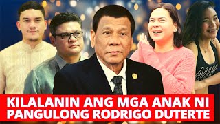 KILALANIN ANG MGA ANAK NI PANGULONG RODRIGO DUTERTE [upl. by Anyer]