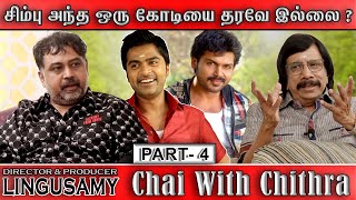 மூன்று கோடி ரூபாயை விட்டுக் கொடுத்த சூர்யா CHAI WITH CHITHRA  Director Lingusamy Part 4 [upl. by Milty]