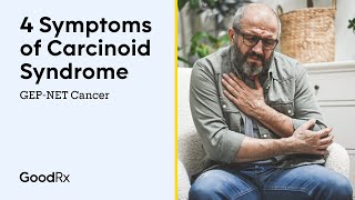 Symptoms of Carcinoid Syndrome With GEPNET Cancer  GoodRx [upl. by Ardine]