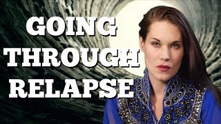 Having a Relapse Relapse Prevention Recovery and How to Overcome Addiction Relapse  Teal Swan [upl. by Lougheed90]