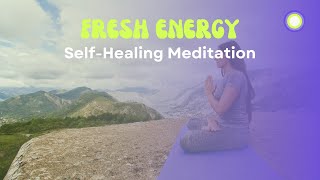 Fresh Energy Reset SelfHealing Meditation to Clear Stagnant Energy [upl. by Etnahc]