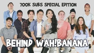 700k Special Edition Behind WahBanana [upl. by Purcell]