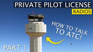 ATC Communications and Radio Basics  Talking to Air Traffic Control 1 [upl. by Ahsilem]