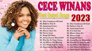 The Goodness Of God  Cece Winans 🙏The Best Playlist Gospel Songs Of Cece Winans Mix 2023 [upl. by Aubin]