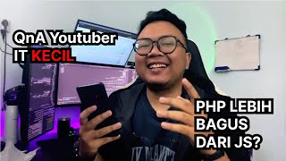 QnA Youtuber IT Kecil [upl. by Mikah]