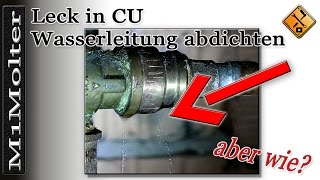 Leck in Wasserleitung abdichten von M1Molter [upl. by Fonseca]