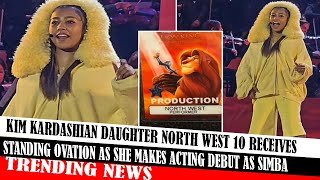 Kim Kardashian Daughter North West 10 Receives Standing Ovation As She Makes Acting Debut As Simba [upl. by Adham]