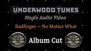 Badfinger  No Matter What  1970  Single Audio Video [upl. by Eenaj]