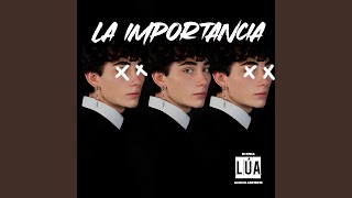 La Importancia [upl. by Benedikt]