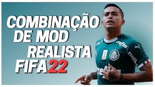 ESSA COMBINAÇÃO DE MOD DEIXA O FIFA 22 EXTREMAMENTE REALISTA PATCH FMN  GFX  FIFERS REALISM MOD [upl. by Freddy]