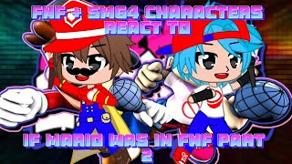 FNF And SMG4 Reacts To If Mario Was in Friday Night Funkin Part 2 Remake Read Description [upl. by Finbur223]