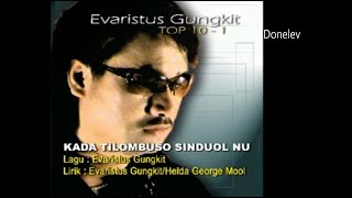 Evaristus Gungkit Karaoke  Kada Tilombuso Sinduol Nu  Tanpa Vokal  Minus One [upl. by Yatnwahs]