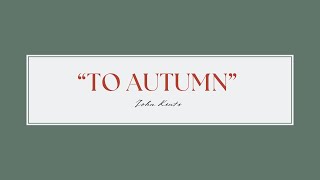 “To Autumn” By John Keats [upl. by Nevs475]