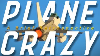 Plane Crazy  A Brief Retrospective Documentary [upl. by Llereg]