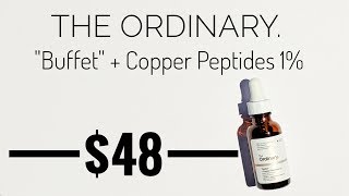 quotBuffetquot  Copper Peptides 1 The Ordinary  Collagen Signs of Aging  aarontheabc [upl. by Hsotnas]