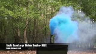 Enola Gaye Large Striker Smoke  BLUE [upl. by Natica]