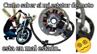 Fallas de un ESTATOR de MOTO en mal estado [upl. by Bellanca84]