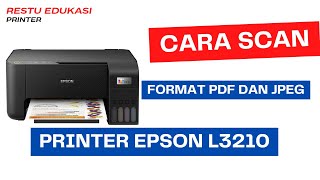 CARA SCAN DI PRINTER EPSON L3210 [upl. by Annael]