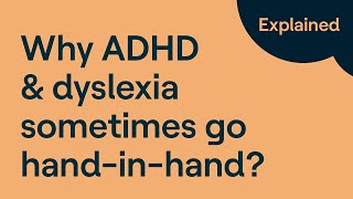 ADHD and Dyslexia Why Do They So Often CoOccur [upl. by Vernita304]