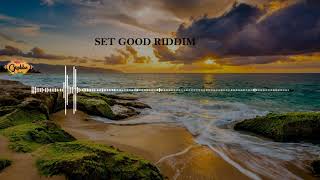 Set Good Riddim [upl. by Zigmund]