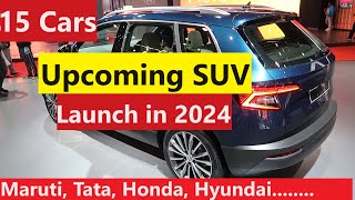 UPCOMING SUV CAR LAUNCHES IN 2024 TOP 15 SUV LAUNCHES [upl. by Ssej99]