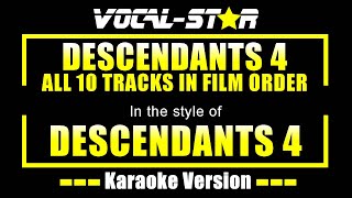 Descendants 4 Karaoke All 10 Tracks in Film Order  Decendants 4 Karaoke Version [upl. by Flieger137]