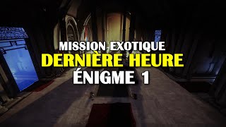 Destiny 2  Dernière heure  Énigme de chambreforte 1 semaine 1 [upl. by Goodman]