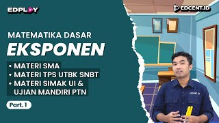 EKSPONEN – Materi Matematika Dasar UTBK SNBT 2024 dan SIMAK UI 2024  Part1 [upl. by Tallou]