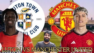 LUTON TOWN vs MANCHESTER UNITEDWATCHALONG PARTYPREMIER LEAGUEmanchesterunited lutontownfc pl [upl. by Adnyc740]