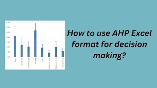 How to use AHP Excel format for decision making [upl. by Maren]