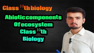 Abiotic components of ecosystem  class10 biology  No living components [upl. by Jenilee]