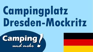 Campingplatz Dresden  Mockritz Vorstellung  Camping 1 [upl. by Ronoel]