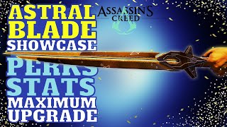 🔥OUT NOW NEW REWARD  HOW TO GET THE ASTRAL BLADE FULLY UPGRADE SHOWCASE PERKS amp STATS AC Valhalla [upl. by Nylorac446]