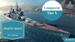 World of Warships ita  Conqueror  analisi nave [upl. by Iaw]