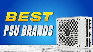 Best PSU Brands Who Makes The Best PSUs in 2024 [upl. by Atteroc]