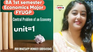 Central Problem of an Economy  BA 1st semester Economics major  FYUGP [upl. by Hcire]