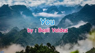 YOU  by BASIL VALDEZ KARAOKE [upl. by Tirza]