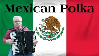 Mexican Polka Played on the Accordion A Latin favorite [upl. by Ihsakat]