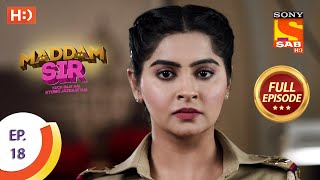 Maddam Sir  Ep 18  Full Episode  18th March 2020 [upl. by Enuahs485]