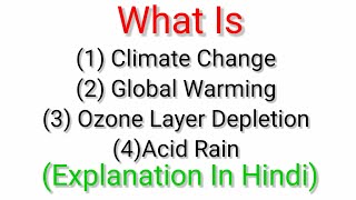 What Is Climate Change  Global Warming  Ozone Layer Depletion  Acid Rain  Explanation In Hindi [upl. by Springer]