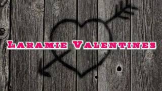 Laramie Valentine 2012wmv [upl. by Sinnaoi]