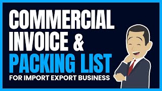 Commercial Invoice amp Packing List for Import Export Business [upl. by Aerdma]