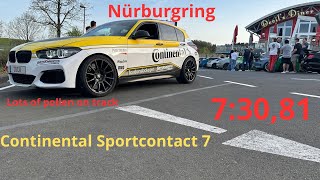 Nurburgring 730 BTG Bmw M140I XDrive on Continental SportContact™ 7 [upl. by Iives]